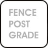 Fence Post Grade